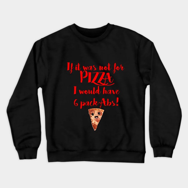Pizza Lover Crewneck Sweatshirt by hjartistry